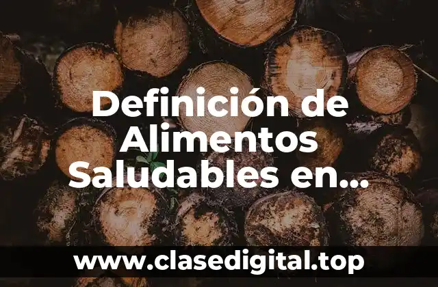 Ejemplos de Alimentos Saludables