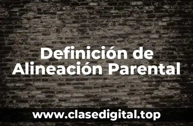 Definición de Alineación Parental