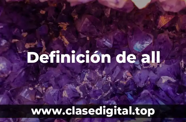 Definición técnica de all