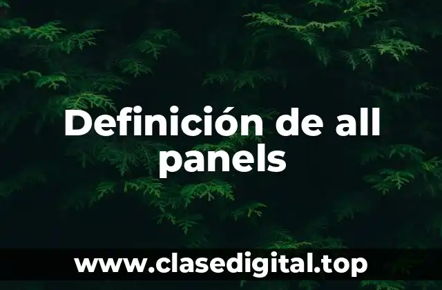 Definición de all panels