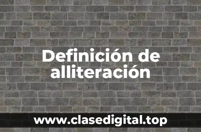 Definición de alliteración