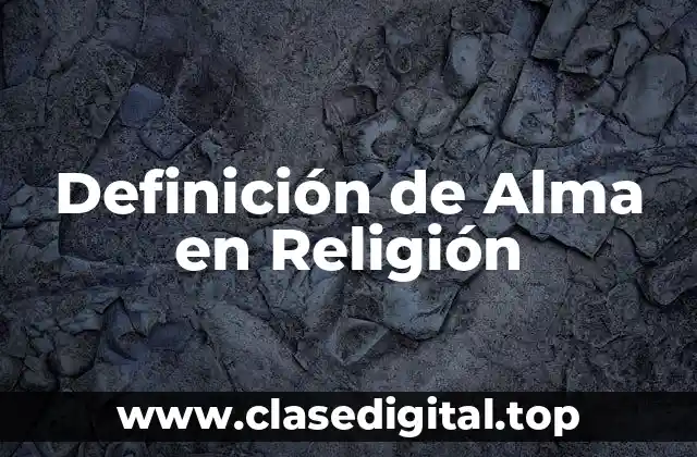 Definición de Alma en Religión
