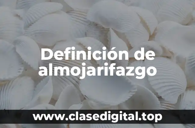 Definición de almojarifazgo