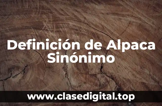 Definición de Alpaca Sinónimo