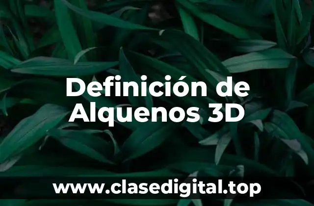 Definición de Alquenos 3D