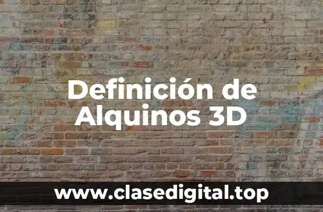 Definición de Alquinos 3D