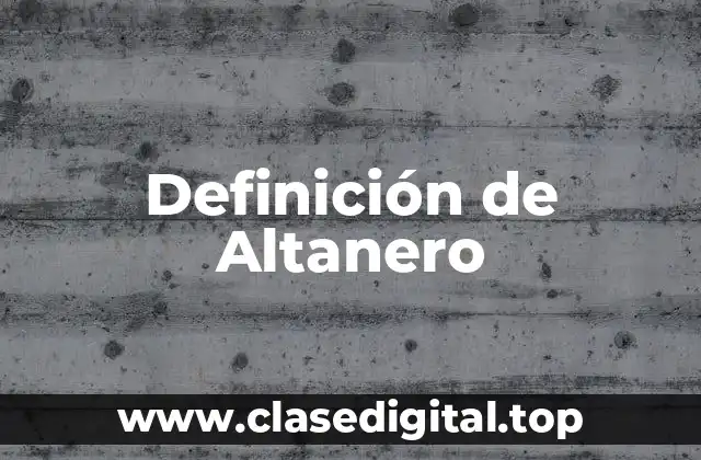 Definición de Altanero