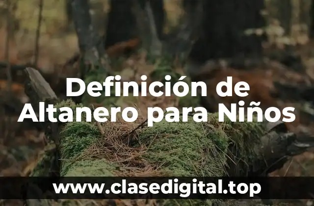 Definición de Altanero para Niños