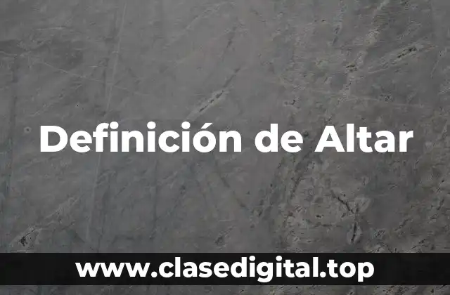 Definición de Altar