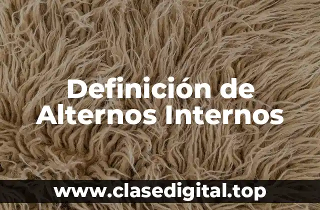 Definición de Alternos Internos