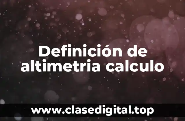 Ejemplos de altimetria calculo
