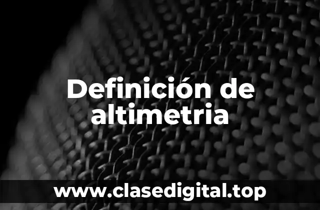 Definición de altimetria