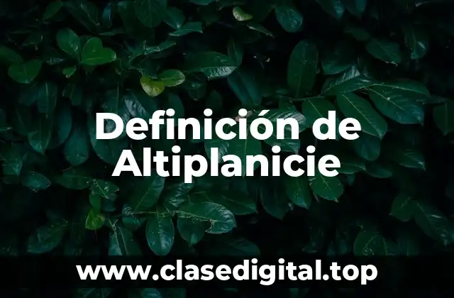 Definición técnica de Altiplanicie