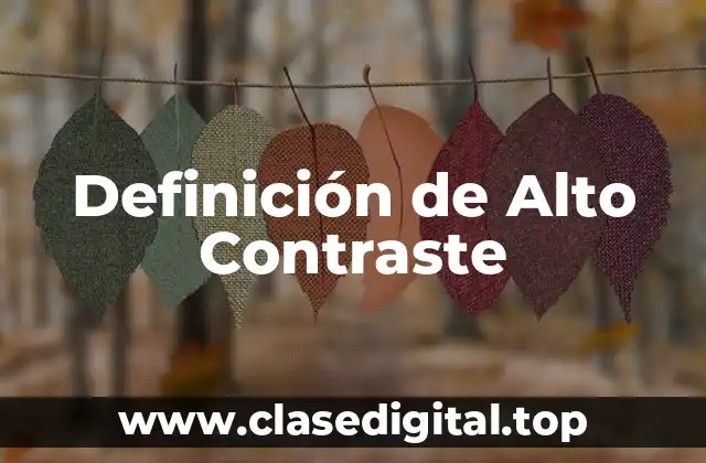 Definición de Alto Contraste