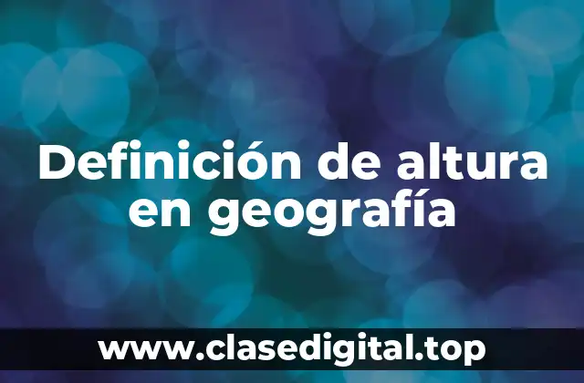 Definición de altura en geografía