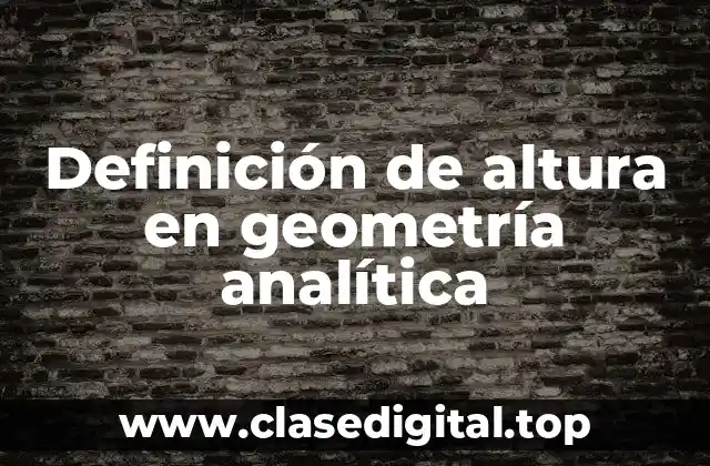 Definición técnica de altura en geometría analítica