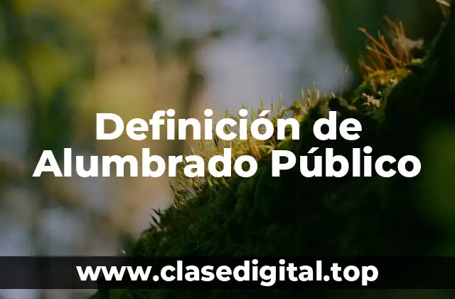 Definición de Alumbrado Público