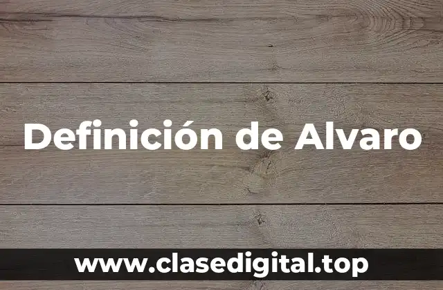 Definición de Alvaro