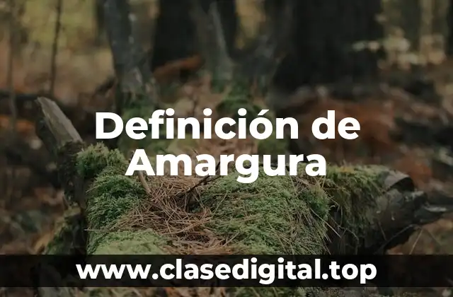 Definición de Amargura