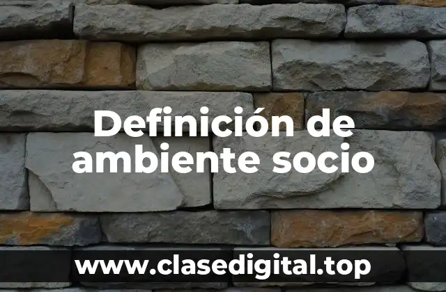Definición de ambiente socio