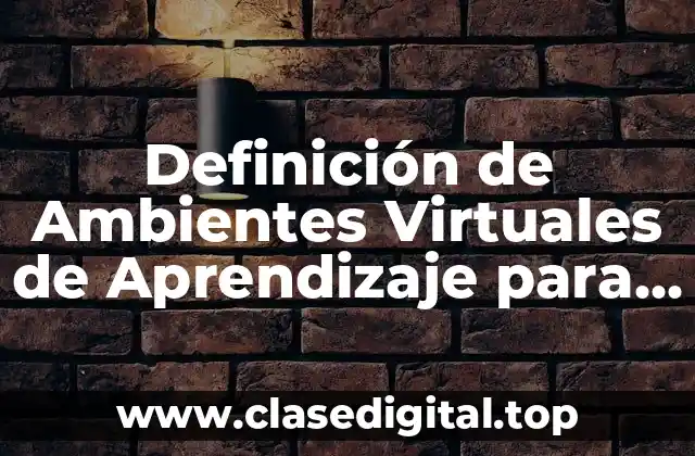 Definición de Ambientes Virtuales de Aprendizaje para Niños con Autismo