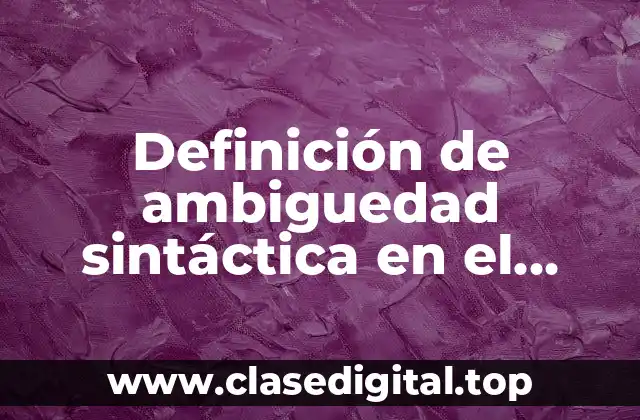 Definición de ambiguedad sintáctica en el derecho