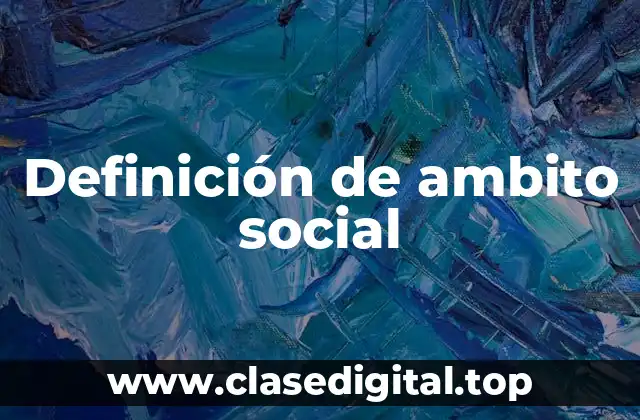 Definición de ambito social