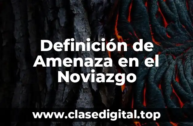 Definición de Amenaza en el Noviazgo