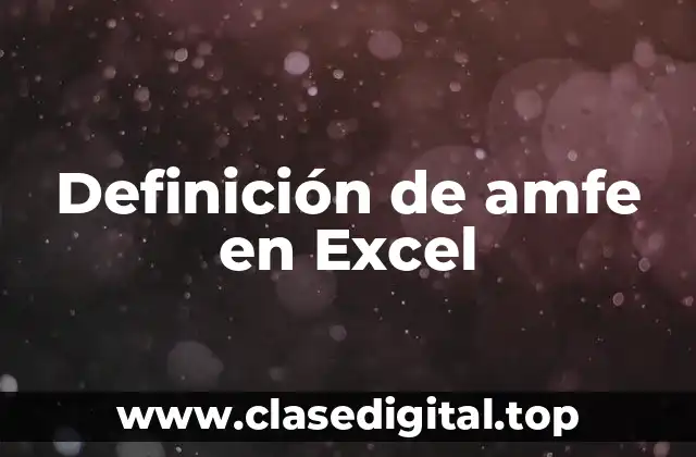 Definición de amfe en Excel