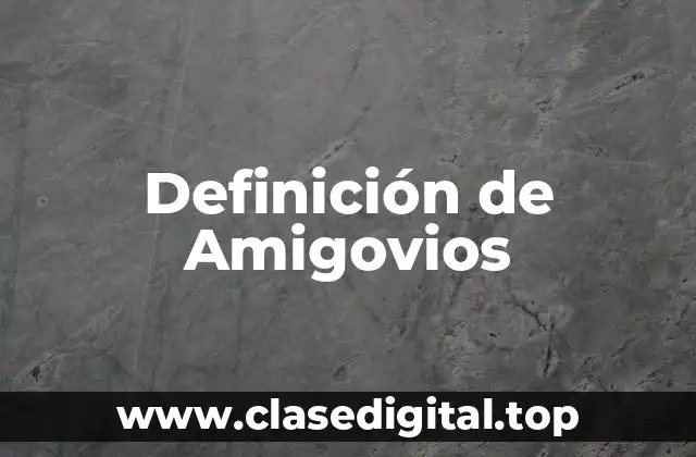 Definición de Amigovios