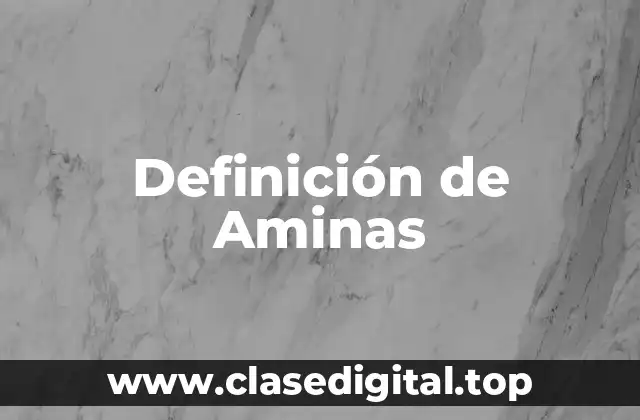 Definición de Aminas