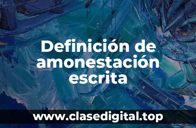 Definición de amonestación escrita