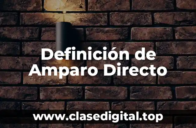 Definición de Amparo Directo