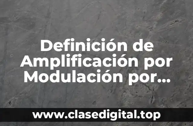 Ejemplos de Amplificación por Modulación por Desplazamiento de Amplitud (ASK)