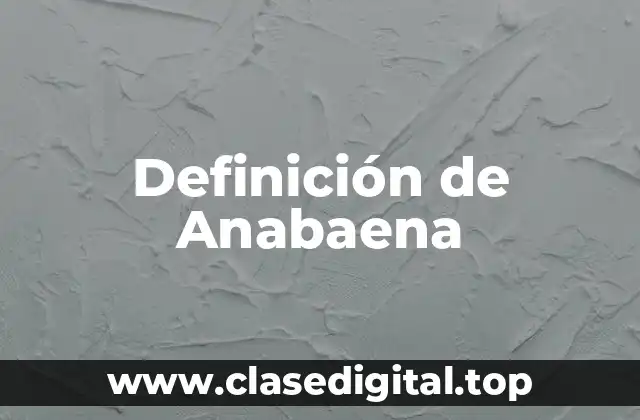 Definición de Anabaena