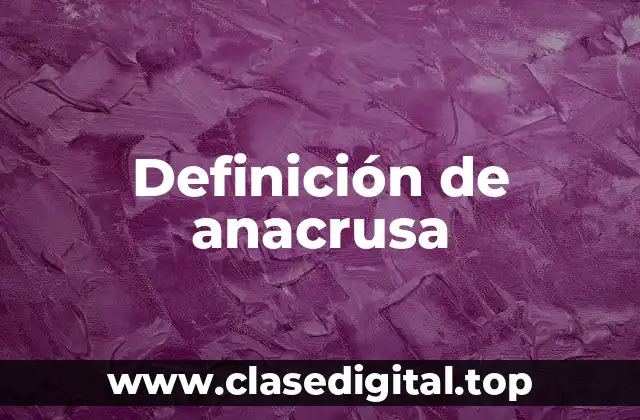 Definición de anacrusa