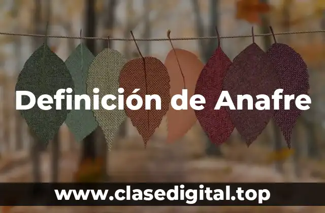 Definición de Anafre