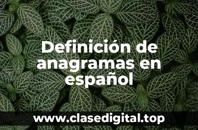 Ejemplos de anagramas