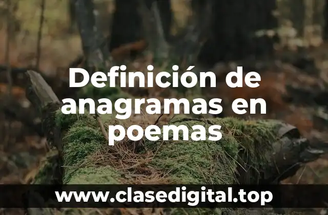 Ejemplos de anagramas en poemas