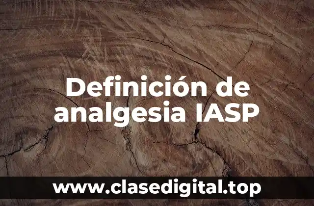 Definición de analgesia IASP