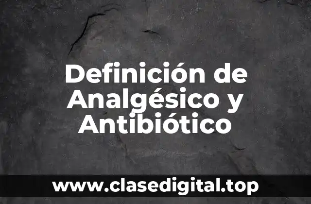 Definición técnica de Analgésico