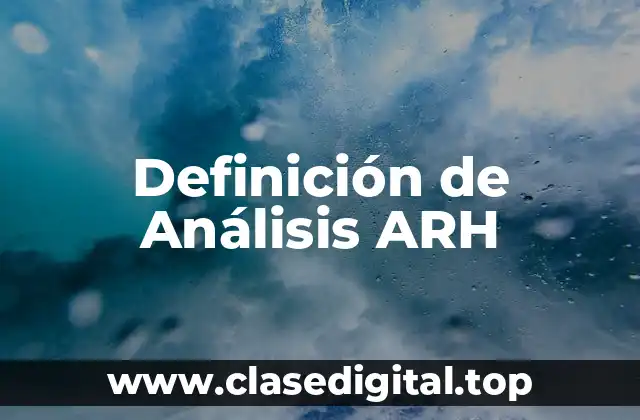 Definición de Análisis ARH