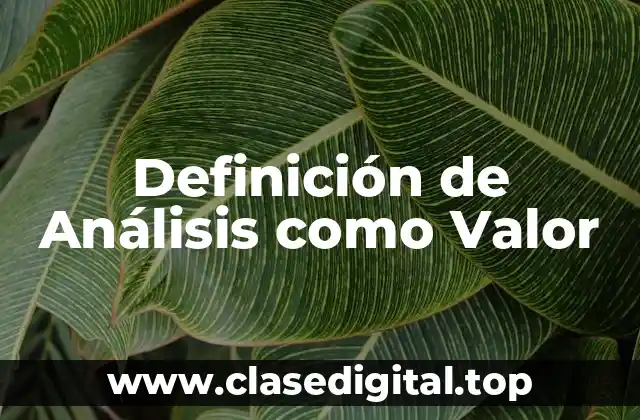 Definición de Análisis como Valor