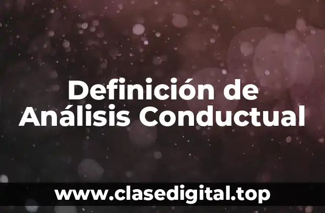 Definición de Análisis Conductual