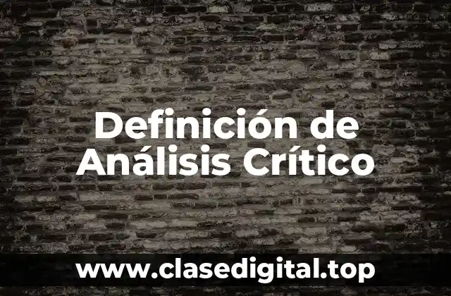Definición de Análisis Crítico