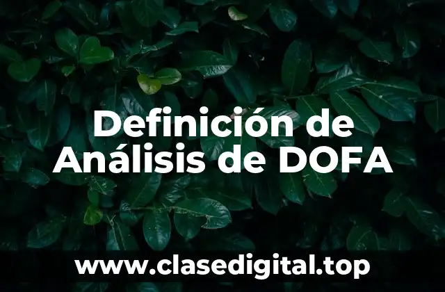 Definición de Análisis de DOFA