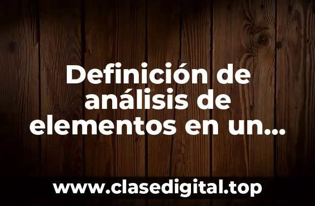 Definición de análisis de elementos en un diagnóstico