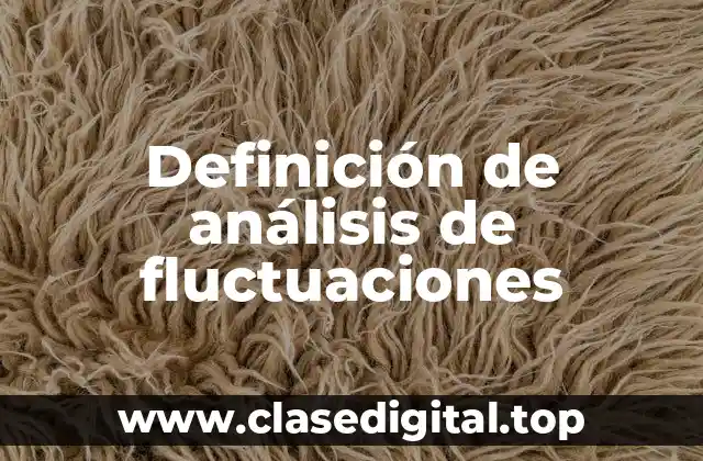 Definición de análisis de fluctuaciones