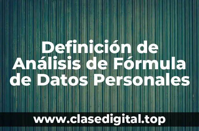 Definición de Análisis de Fórmula de Datos Personales