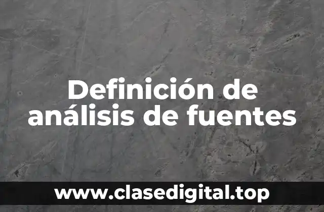 Definición de análisis de fuentes
